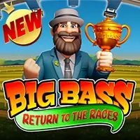 Big Bass Return to the Races